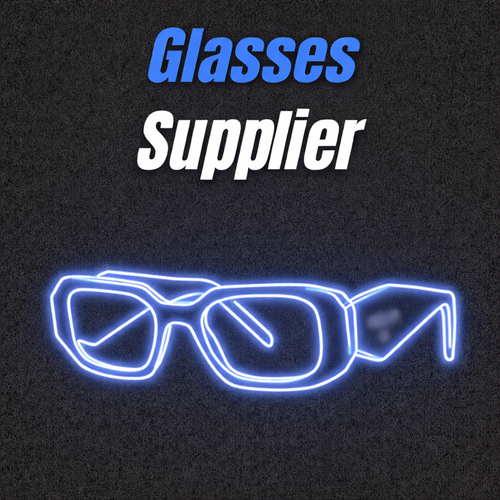 GLASSES SUPPLIER